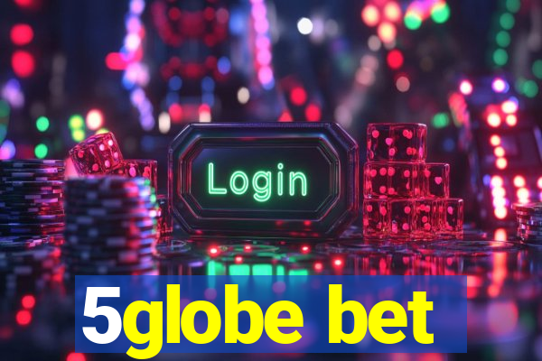 5globe bet